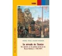 La Armada De Flandes. Un Episodio En La Política Naval De Los Reyes Católicos (1496-1497)