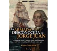 La Armada Desconocida De Jorge Juan