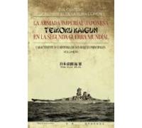La Armada Imperial Japonesa (Teikoku Kaugun) En La Segunda Guerra Mundial