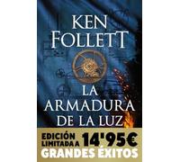 La armadura de la luz (Campaña Navidad Grandes Éxitos edición limitada) (Saga Los pilares de la Tierra 4) (CAMPAÑAS)