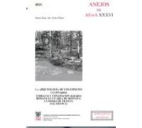 La Arqueología De Los Espacios Cultivados : Terrazas Y Explotación Agraria Romana En Un Área De Montaña: La Sierra De Francia (Salamanca)