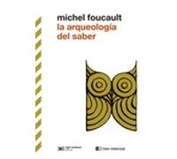 La Arqueologia Del Saber