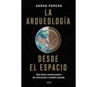 La Arqueología Desde El Espacio (ebook)