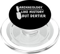 La arqueología divertida es como la historia pero más sucia, arqueólogo PopSockets PopGrip para MagSafe