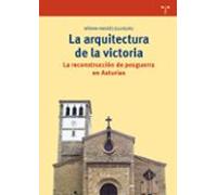la arquitectura de la victoria. la reconstruccion de posguerra en astu
