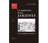 La arquitectura de los jardines: De la antigüedad al siglo XX: 3 (Estudios Universitarios de Arquitectura (EUA))
