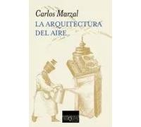 La arquitectura del aire | Carlos Marzal
