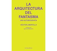 La Arquitectura Del Fantasma