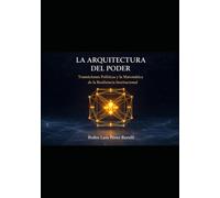 . La Arquitectura del Poder: Transiciones Políticas y la Matemática de la Resiliencia Institucional