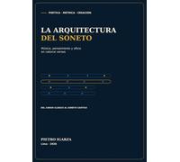 La arquitectura del soneto: Música, pensamiento y oficio en catorce versos