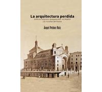 La arquitectura perdida