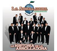 La Arrollandora/Banda El Limon - Historia De La Arrolladora