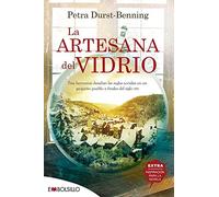 La artesana del vidrio (EMBOLSILLO)