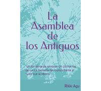 La Asamblea de los Antiguos: "Un horizonte de sombras. Un último haz de luz. La memoria del mundo frente al ruido que la devora”