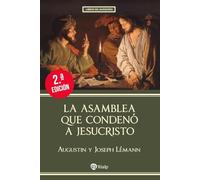 La asamblea que condenó a Cristo (Libros del barquero)