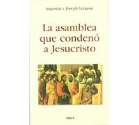 La Asamblea Que Condeno A Jesucristo