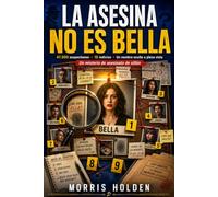 La asesina no es Bella: 47.500 sospechosos 16 indicios Un nombre oculto a plena vista | Un misterio de asesinato de sillón