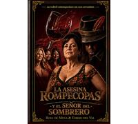 La asesina rompecopas y el señor del sombrero: Un vodevil contemporáneo con ecos cervantinos y una investigación criminal llena de enredos