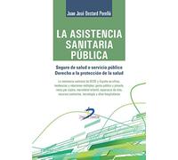 LA ASISTENCIA SANITARIA PÚBLICA (SIN COLECCION)