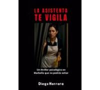 La Asistenta Te Vigila