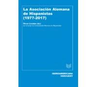 La Asociación Alemana De Hispanistas (1977-2017)