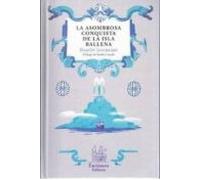 La Asombrosa Conquista De La Isla Ballena