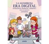 La Asombrosa Era Digital