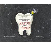 La asombrosa y verdadera historia de un ratón llamado Pérez: 9 (Siruela Ilustrada)