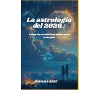 La astrología del 2026 :: Lo que las estrellas han escrito para tu destino.