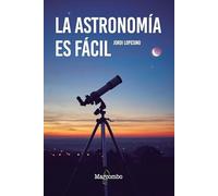 La astronomía es fácil (SIN COLECCION)