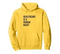 La atención médica es una declaración de Defensa de los Derechos Humanos Sudadera con Capucha