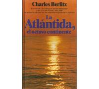 LA ATLANTIDA, EL OCTAVO CONTINENTE