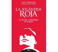 La Atlantida Roja: El Findel Comunismo En Europa