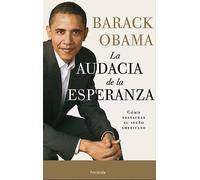 La audacia de la esperanza: Cómo restaurar el sueño americano: 295 (ATALAYA)