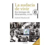 La audacia de vivir: En tiempo de descuento, o no (Talento)