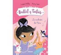 La audición de Mimi/ The Big Audition (Ballet Y Tutús/ Ballet Bunnies, 5)