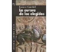 La Aurora De Los Elegidos