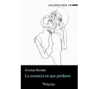 La Ausencia En Que Perduras
