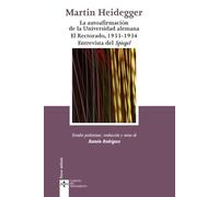 La autoafirmación de la Universidad alemana. El Rectorado, 1933-1934. Entrevista del Spiegel (Clásicos - Clásicos del Pensamiento)
