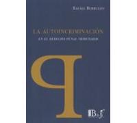 La Autodiscriminacion En El Derecho Penal Tributario