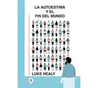 La autoestima y el fin del mundo (Salamandra Graphic)