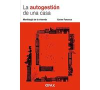La Autogestión de una casa: Morfología de la vivienda