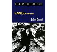 La avaricia: Pasión por tener (SIN COLECCION)