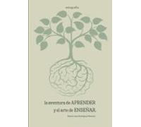 La Aventura De Aprender Y El Arte De Enseñar