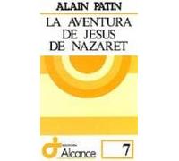 La Aventura De Jesus De Nazaret