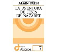 La aventura de Jesús de Nazaret: 7 (Alcance)