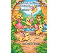 La Aventura de la Princesa Luna: Libro para Colorear y Laberintos (Spanish Edition)