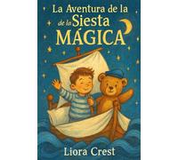 La Aventura de la Siesta Mágica