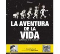 La aventura de la vida: La historia de la evolución humana: 91 (Álbumes ilustrados)