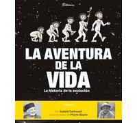 La aventura de la vida: La historia de la evolución humana: 91 (Álbumes ilustrados)